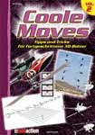 RCHELIAC-CM2 RCHELIAC-CM 2 - Coole Moves 2 - Tipps und Tricks fuer 3D-Bolzer 3 D-Bolzer