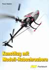 SMP-1695509 SMP- 1695509 - Kunstflug mit Modell-Hubschraubern